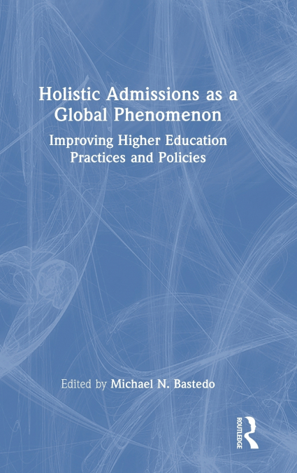 Holistic Admissions as a Global Phenomenon