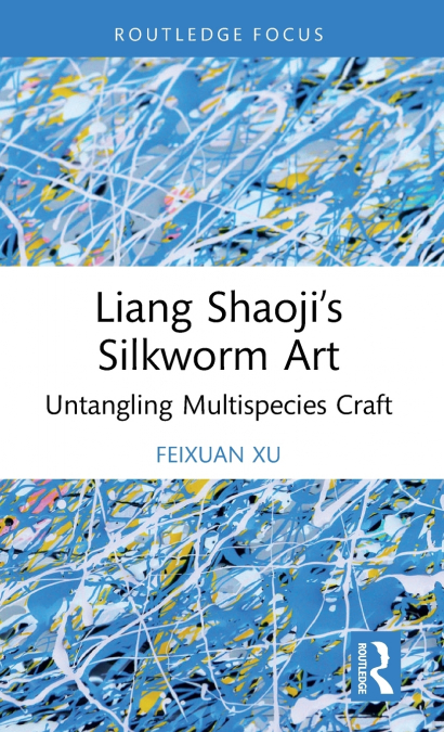 Liang Shaoji’s Silkworm Art