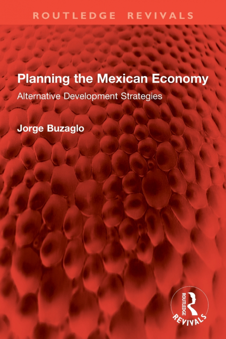 Planning the Mexican Economy