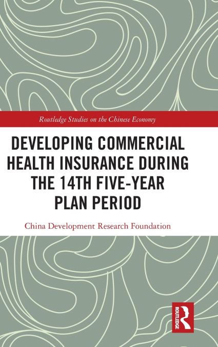 Developing Commercial Health Insurance During the 14th Five-Year Plan Period