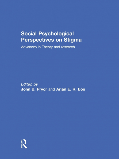Social Psychological Perspectives on Stigma