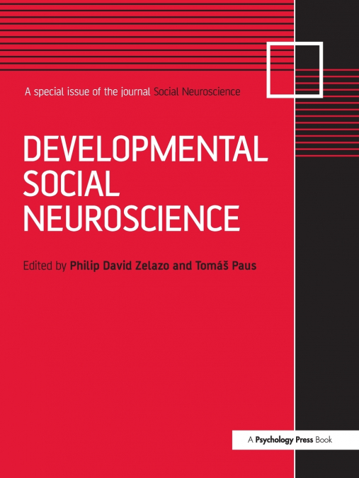 Developmental Social Neuroscience