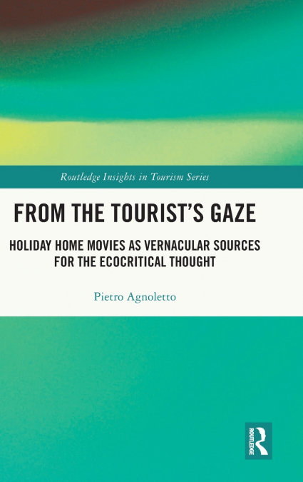 From the Tourist’s Gaze