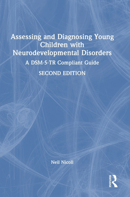 Assessing and Diagnosing Young Children with Neurodevelopmental Disorders