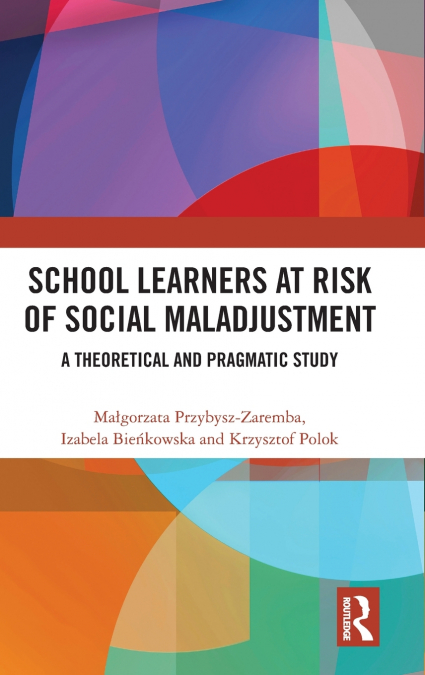 School Learners at Risk of Social Maladjustment