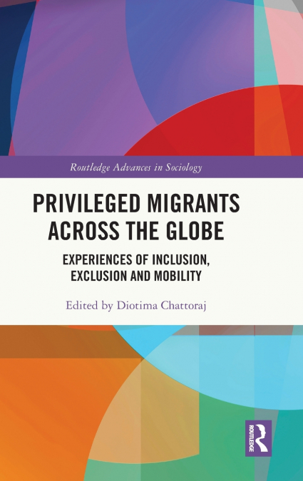 Privileged Migrants Across the Globe