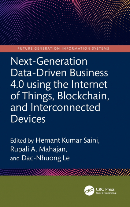 Next-Generation Data-Driven Business 4.0 using the Internet of Things, Blockchain, and Interconnected Devices