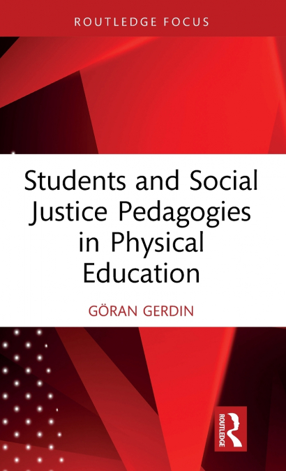 Students and Social Justice Pedagogies in Physical Education