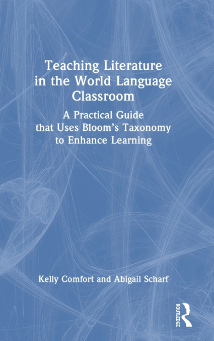 Teaching Literature in the World Language Classroom
