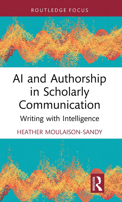 AI and Authorship in Scholarly Communication