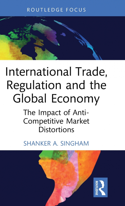 International Trade, Regulation and the Global Economy