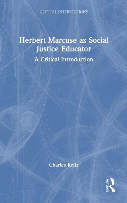 Herbert Marcuse as Social Justice Educator