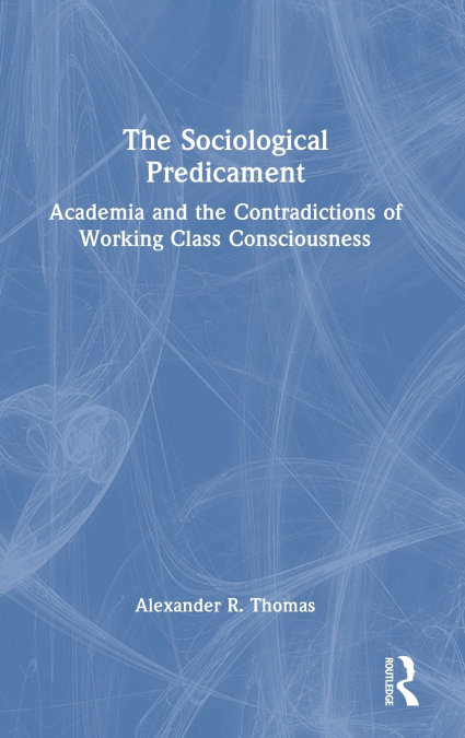 The Sociological Predicament