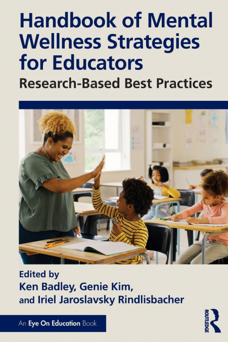 Handbook of Mental Wellness Strategies for Educators