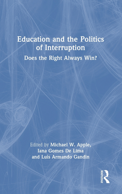 Education and the Politics of Interruption