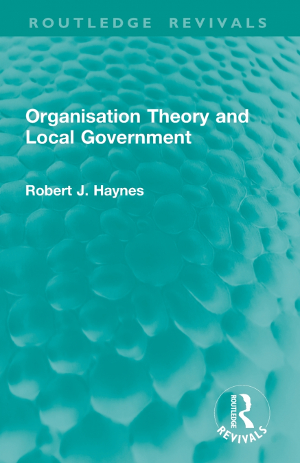 Organisation Theory and Local Government