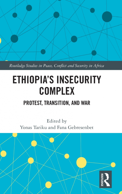 Ethiopia’s Insecurity Complex