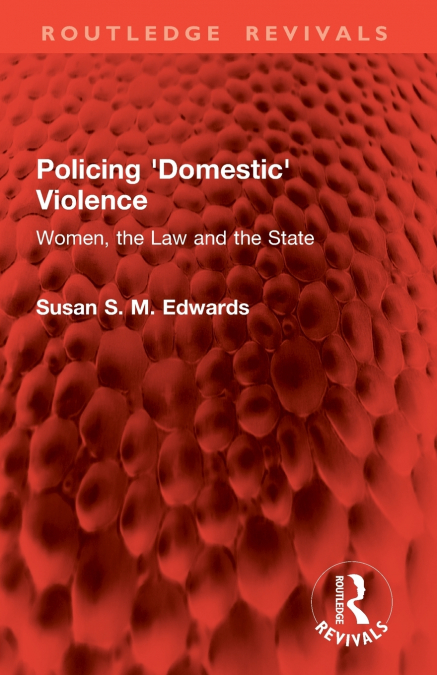 Policing ’Domestic’ Violence
