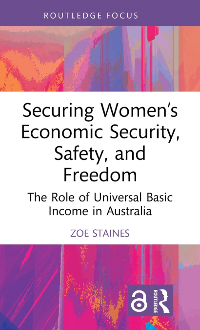 Securing Women’s Economic Security, Safety, and Freedom