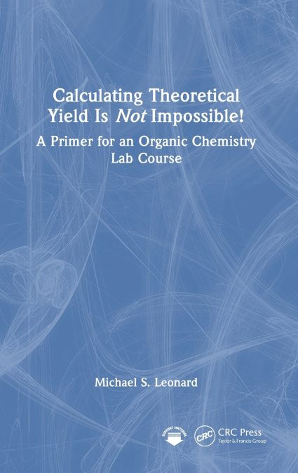 Calculating Theoretical Yield Is Not Impossible!