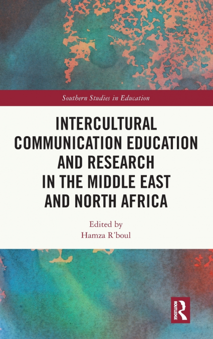 Intercultural Communication Education and Research in the Middle East and North Africa