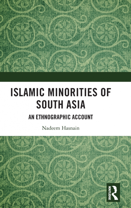 Islamic Minorities of South Asia