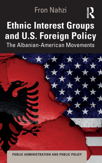 Ethnic Interest Groups and U.S. Foreign Policy