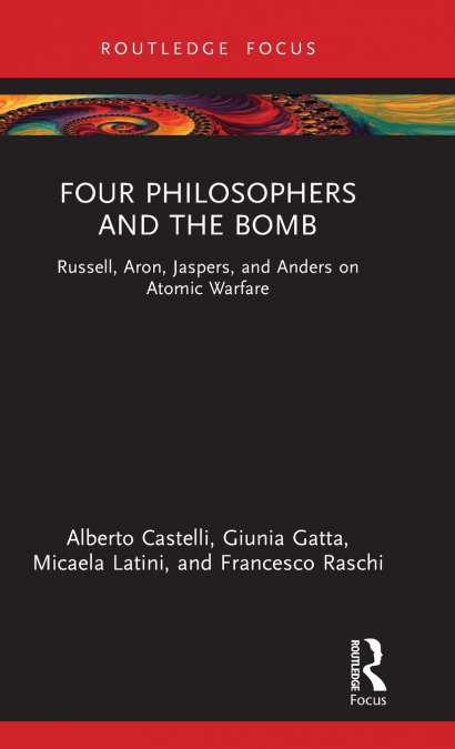 Four Philosophers and the Bomb