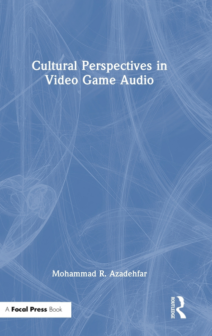 Cultural Perspectives in Video Game Audio