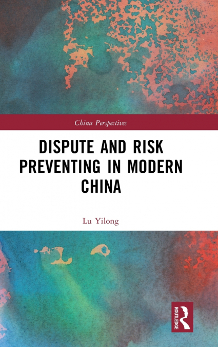 Dispute and Risk Preventing in Modern China