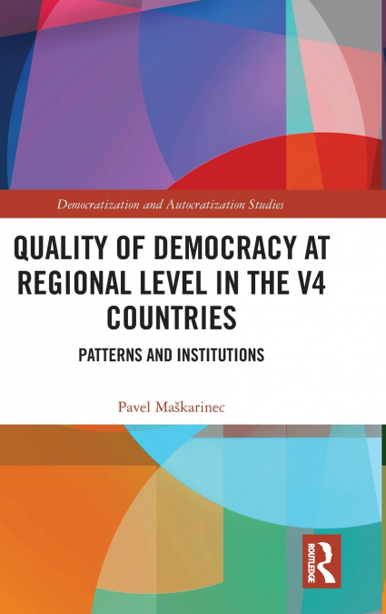 Quality of Democracy at Regional Level in the V4 Countries
