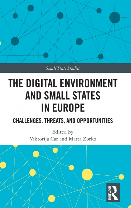 The Digital Environment and Small States in Europe