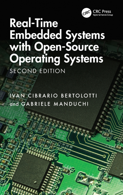 Real-Time Embedded Systems with Open-Source Operating Systems