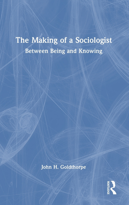 The Making of a Sociologist