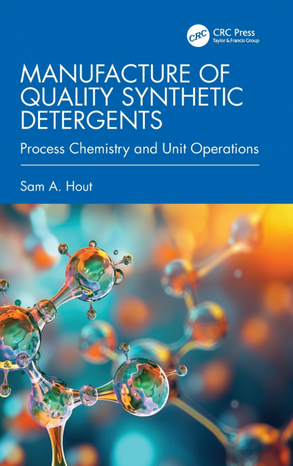 Manufacture of Quality Synthetic Detergents