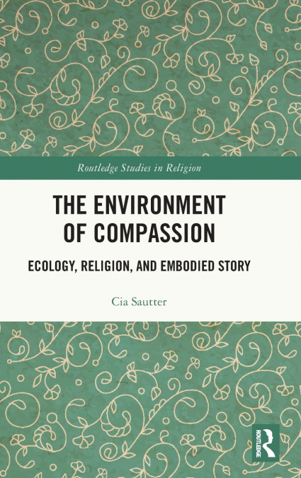 The Environment of Compassion