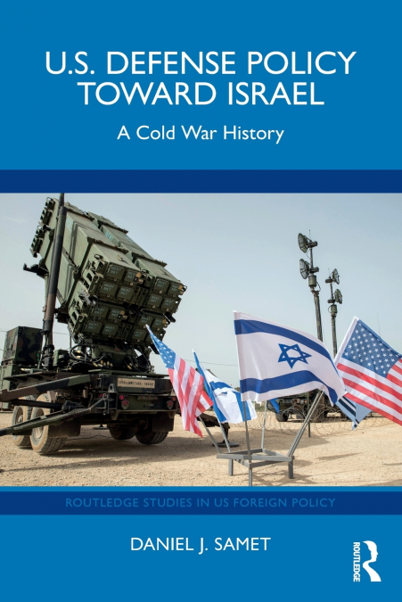 U.S. Defense Policy toward Israel
