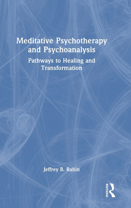 Meditative Psychotherapy and Psychoanalysis