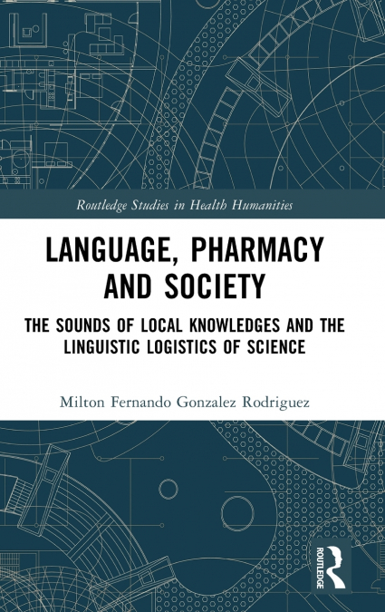 Language, Pharmacy and Society