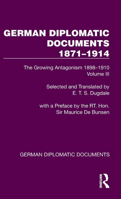 German Diplomatic Documents 1871-1914 Volume 3