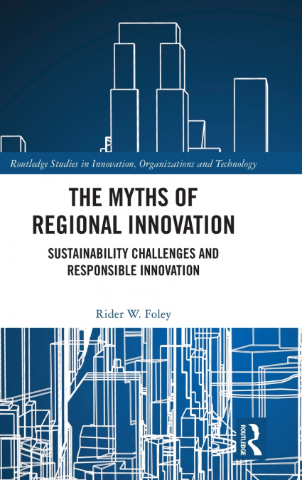 The Myths of Regional Innovation