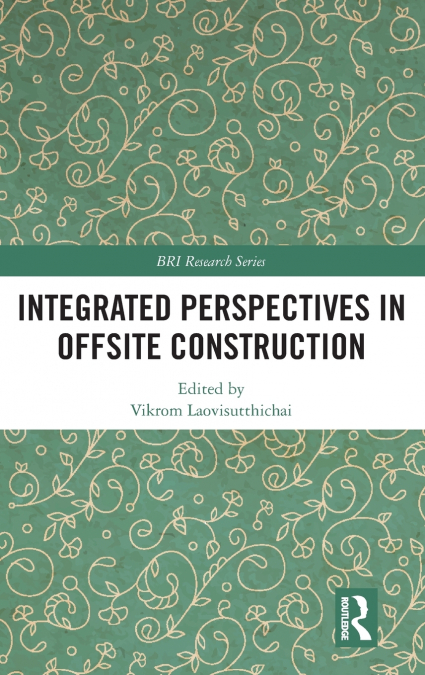 Integrated Perspectives in Offsite Construction