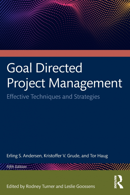 Goal Directed Project Management