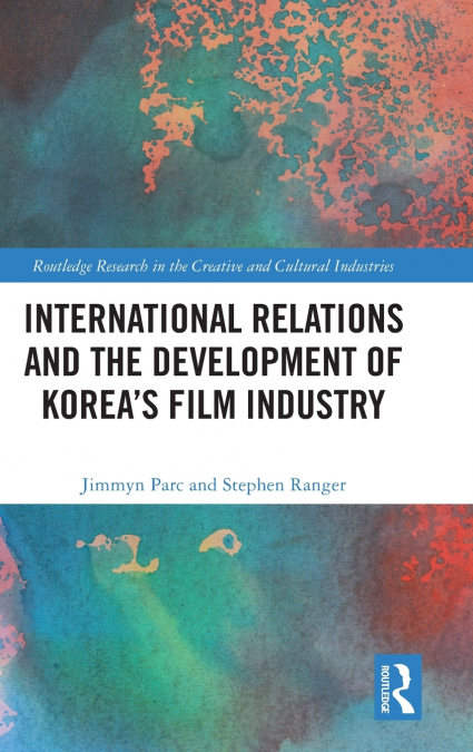 International Relations and the Development of Korea’s Film Industry
