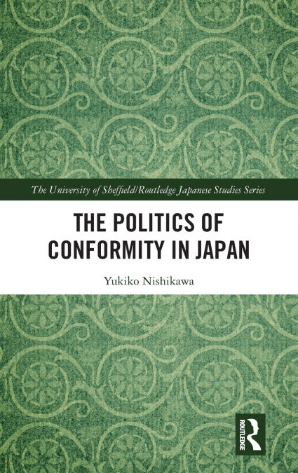 The Politics of Conformity in Japan