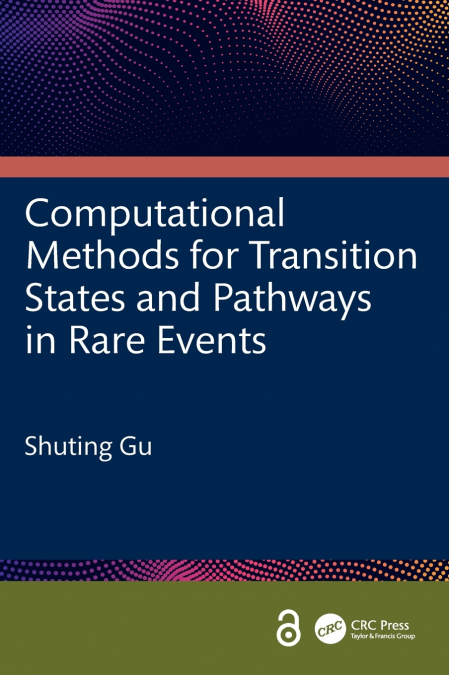 Computational Methods for Transition States and Pathways in Rare Events