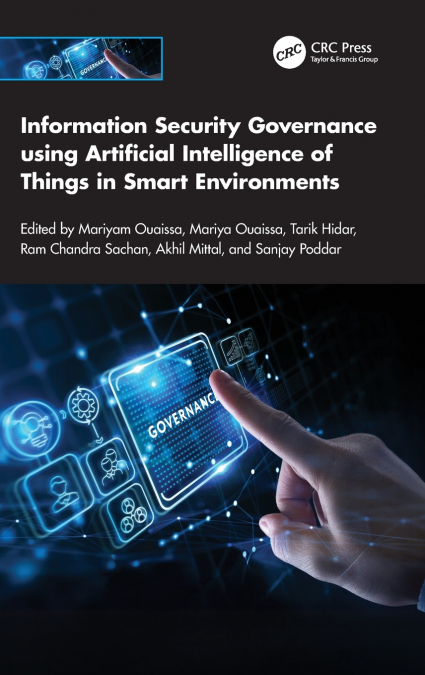 Information Security Governance using Artificial Intelligence of Things in Smart Environments