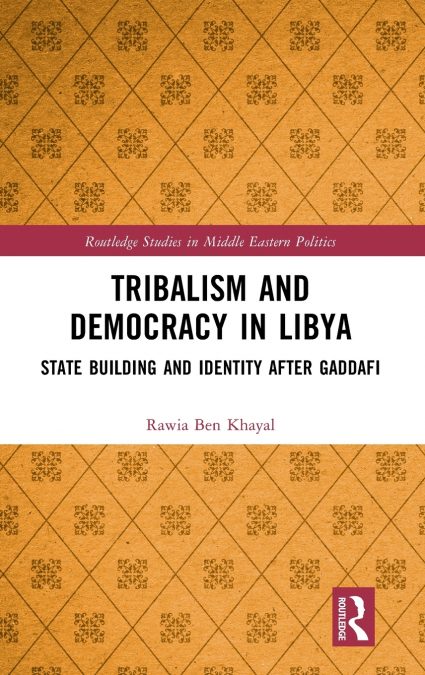 Tribalism and Democracy in Libya