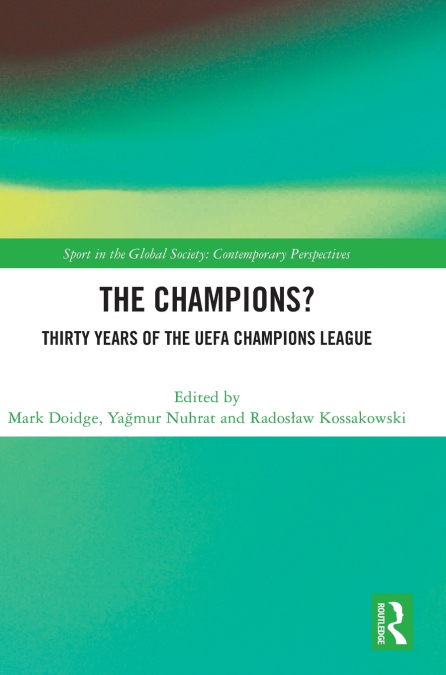 The Champions? Thirty Years of the UEFA Champions League