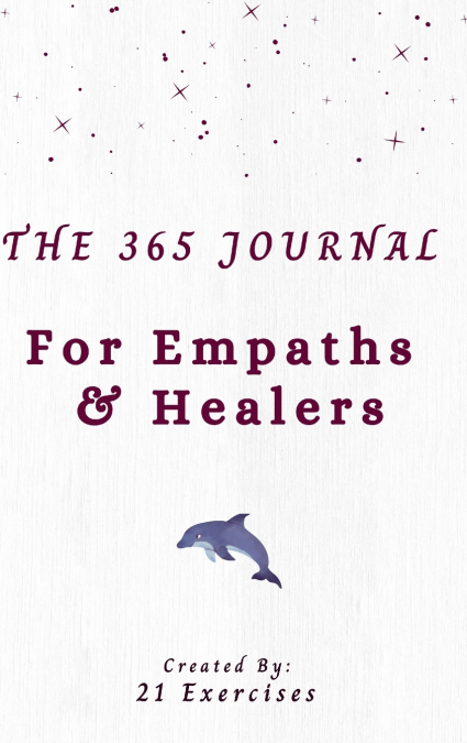 The 365 Journal For Empaths And Healers